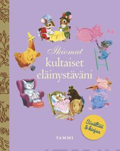 Ikiomat kultaiset eläinystäväni (Tammen kultaiset kirjat #23, #44, #50, #98, #109)