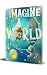 Imagine A World by Leigha Huggins