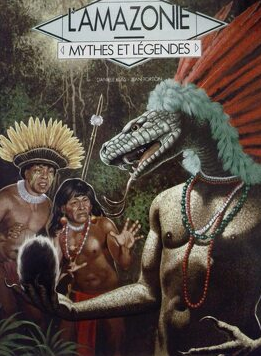 L'Amazonie (Mythes et legendes)