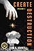 Create Destruction: Phase I...