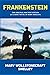 Frankenstein: The Original 1818 text Edition (A Classic Novel Of Mary Shelley)