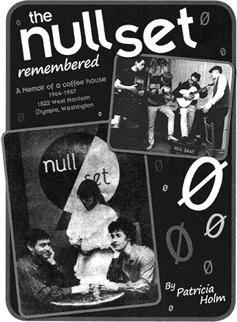The Null Set Remembered: A Memoir of a Coffee House 1964-1967 (Paperback)