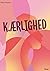 K ÆRLIGHED