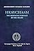 Hesychasm: The Bedewing Furnace of the Heart