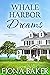 Whale Harbor Dreams (Saltwa...