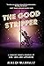The Good Stripper: A Soccer...