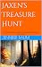 Jaxen's Treasure Hunt : The...