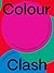 Colour Clash /anglais by DOWLING JON