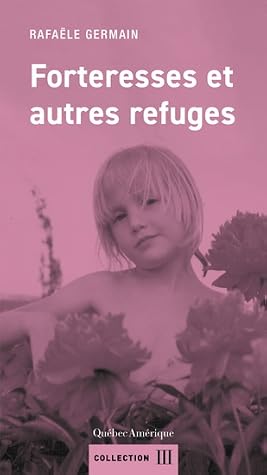 Forteresses et autres refuges