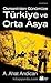 Osmanlı'dan Günümüze Türkiye ve Orta Asya by A. Ahat Andican