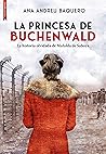 La princesa de Buchenwald by Ana Andreu Baquero