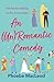 An Un Romantic Comedy