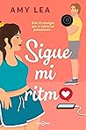 Sigue mi ritmo by Amy  Lea