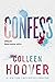 Confess by Colleen Hoover