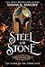 Steel and Stone: The Curse of the Stone Keep (Cursed Kingdoms Book 2)