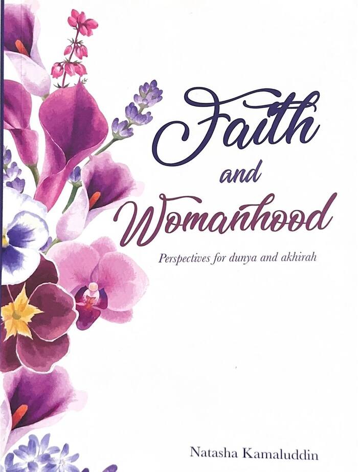 Faith and womanhood: perspectives for dunya and akhirah