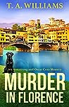 Murder in Florence by T.A.   Williams