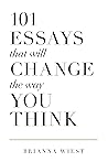 101 Essays That W...