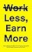 Work Less, Earn More: How to Escape the Daily Grind of Agency Ownership