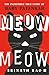 Meow Meow: The Incredible True Story of Baby Patankar