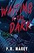 Waiting in the Dark