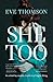 She Too
