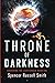 Throne of Darkness (Awakeni...