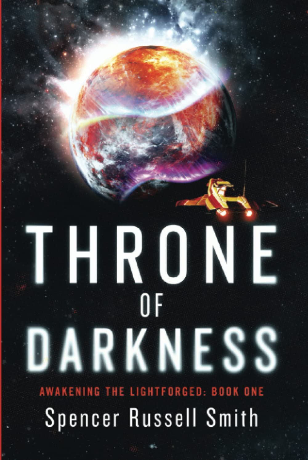 Throne of Darkness (Awakening the Lightforged #1)