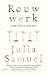 Rouwwerk by Julia Samuel
