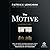 The Motive: Why So Many Leaders Abdicate Their Most Important Responsibilities