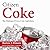 Citizen Coke: The Making of Coca-Cola Capitalism