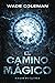 EL CAMINO MÁGICO: Magia Prá...