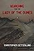 Searching for the Lady of the Dunes by Christopher Setterlund