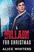 A Villain for Christmas (Vexing Villains, #1)
