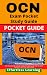 OCN Exam Pocket Study Guide...