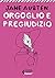 Orgoglio e pregiudizio (Italian Edition)