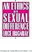 An Ethics of Sexual Difference