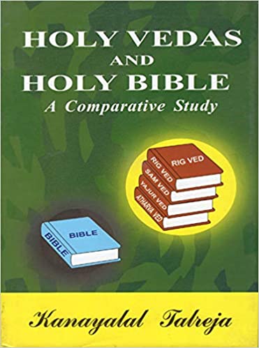 Holy Vedas and Holy Bible: A Comparative Study (Hardcover)