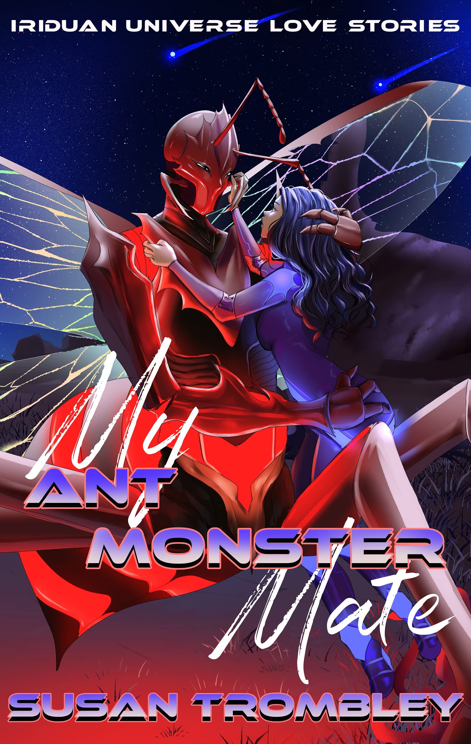 My Ant Monster Mate (Iriduan Universe Love Stories, #4)