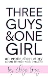 Three Guys & One ...