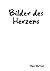 Bilder des Herzens