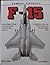 Combat Aircraft: F-15 Eagle...