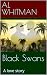 Black Swans: A love story