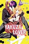 Yakuza Lover, Vol. 8 by Nozomi Mino