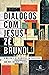Diálogos com Jesus by Zé Bruno