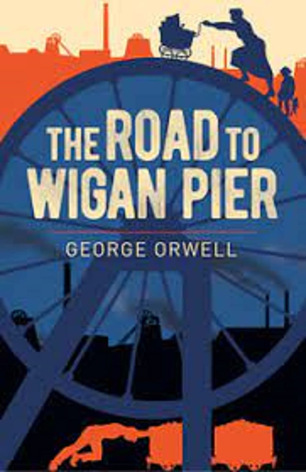 The Road to Wigan Pier