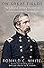 On Great Fields: The Life and Unlikely Heroism of Joshua Lawrence Chamberlain