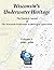 Wisconsin's Underwater Heritage, 1990-1999 by Wisconsin Underwater Archeo...