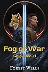 Fog of War (Gold 1, #1)
