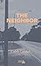 The Neighbor